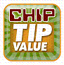 CHIP TIP VALUE